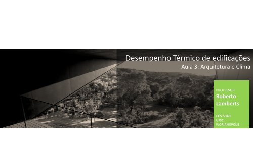 Arquitetura e Clima - Laboratório de Eficiência Energética em ...