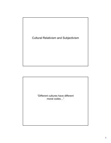 Cultural Relativism and Subjectivism - Homepage Usask