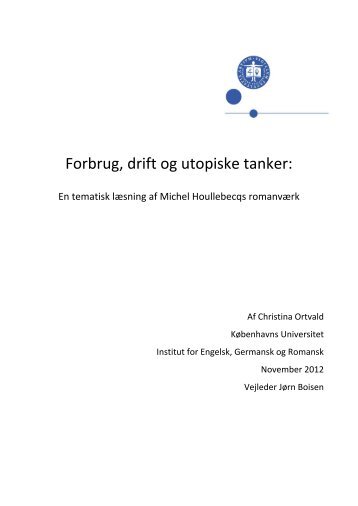 Forbrug, drift og utopiske tanker: En tematisk ... - Christina Gullmai