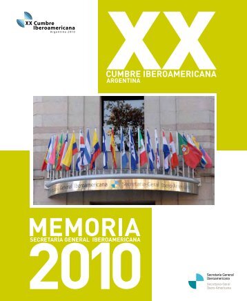 Memoria de la XX Cumbre Iberoamericana 2010 - Segib