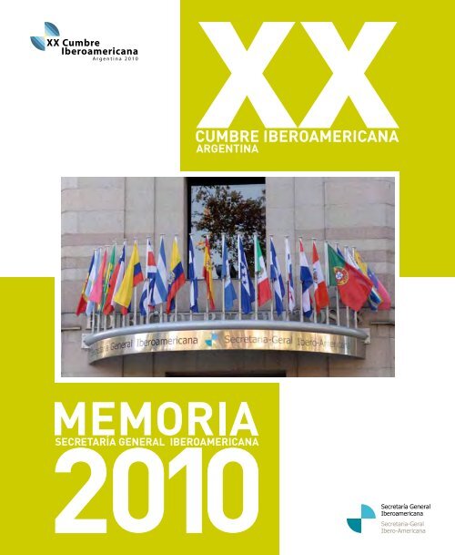 Memoria de la XX Cumbre Iberoamericana 2010 - Segib