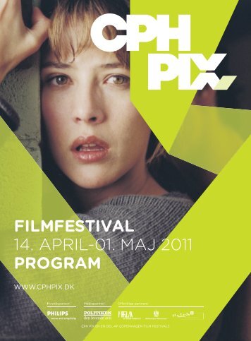 FILMFESTIVAL 14. APRIL-01. MAJ 2011 PROGRAM - CPH Pix