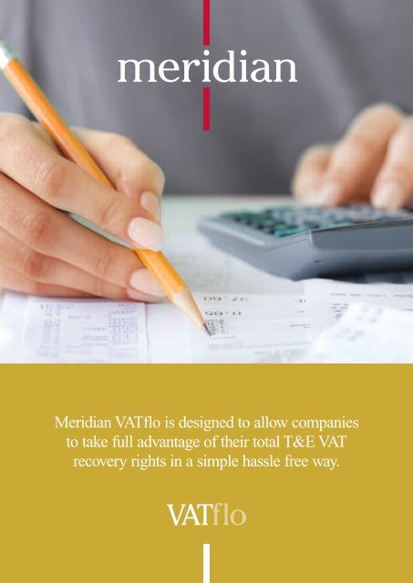 Meridian VATflo is designed to allow companies to take full ...