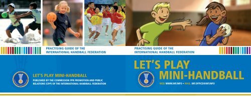 LET'S PLAY MINI-HANDBALL - IHF