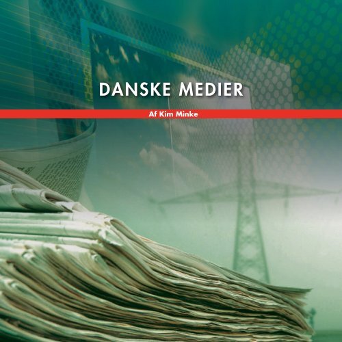 Danske meDier - Danske Dagblades Forening