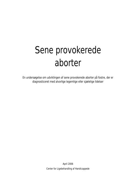 Sene provokerede aborter - Center for Ligebehandling af ...