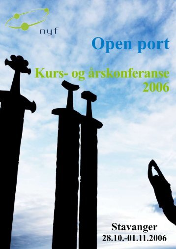 Årskonferansen 2006 - Open port - Norsk Yrkeshygienisk Forening
