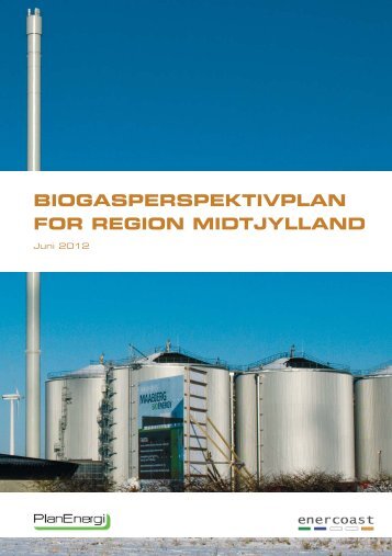 biogasperspektivplan for region midtjylland - Interreg IVB North Sea ...