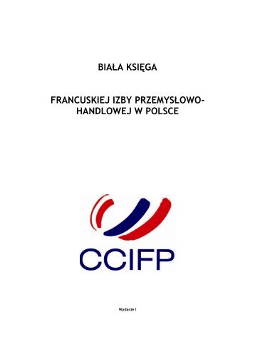 biała księga francuskiej izby przemysłowo- handlowej w ... - Gazeta.pl