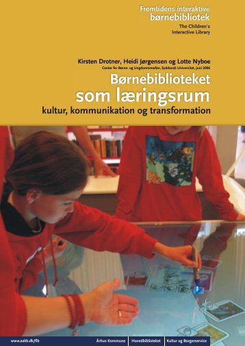 Børnebiblioteket som læringsrum - Kulturstyrelsen