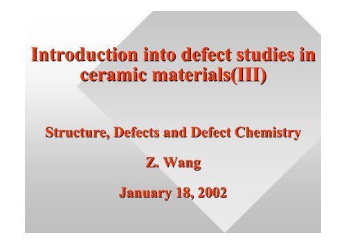 Introduction into defect studies in ceramic materials(III) - Positron ...