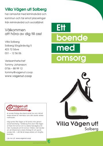 Ett boende med omsorg - Vägen ut!