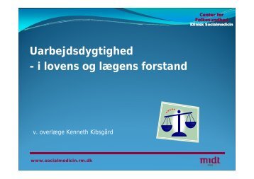 Uarbejdsdygtighed - Klinisk Socialmedicin & Rehabilitering