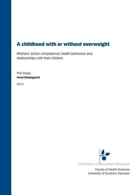A childhood with or without overweight - Hvidovre Hospital