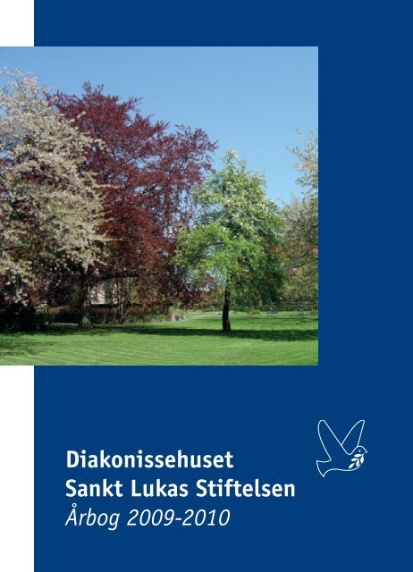 Diakonissehuset Sankt Lukas Stiftelsen Årbog 2009-2010