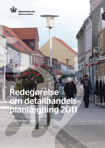 Redegørelse om detailhandelsplanlægning 2011 - Naturstyrelsen