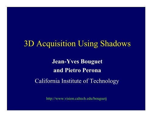 3D Acquisition Using Shadows