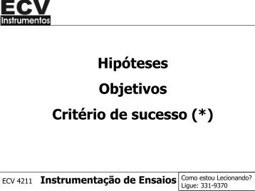 Hipóteses Objetivos Critério de sucesso (*)