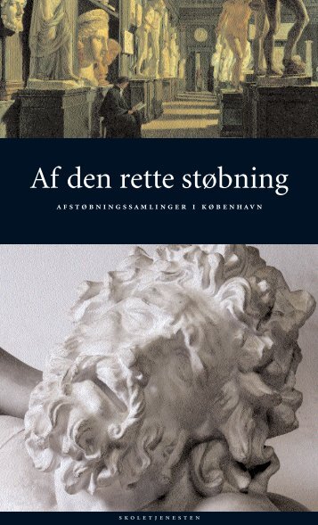 Af den rette støbning - Skoletjenesten