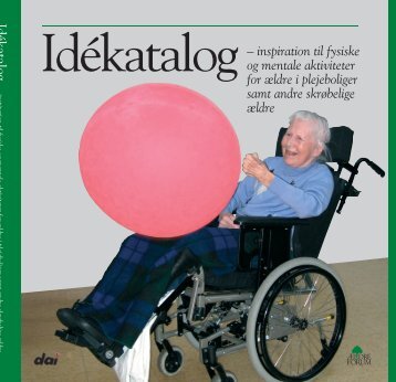 inspiration til fysiske og mentale aktiviteter for aeldre i ... - s02g320