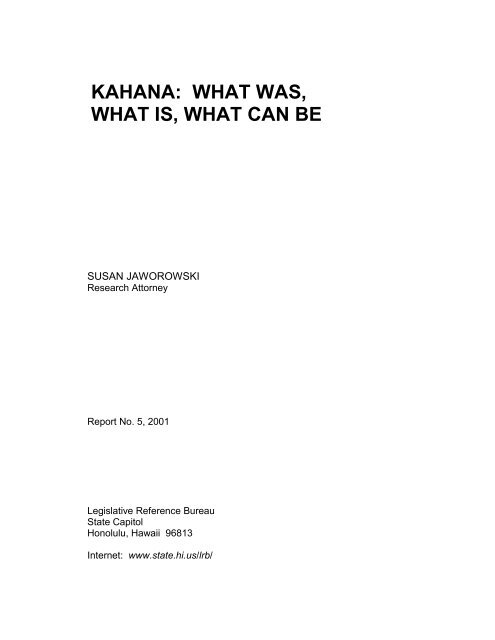 Kahana: what was, what is, what can be. - Legislative Reference ...