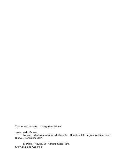 Kahana: what was, what is, what can be. - Legislative Reference ...