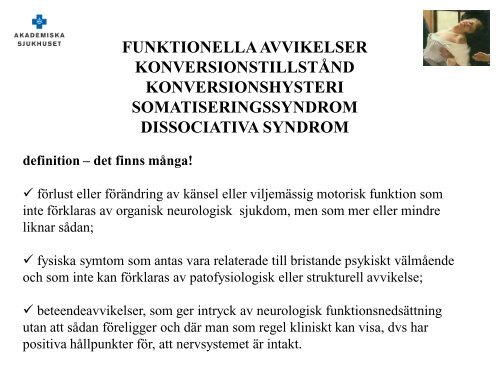 Neurologiska symtom: iakttagelser och slutsatser Jan Fagius ...