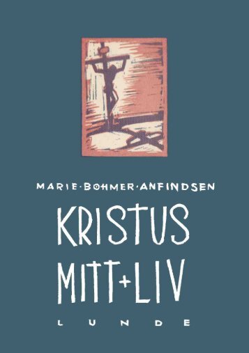 Kristus – Mitt liv av Maria Bøhmer-Anfindsen - Kristenbloggen