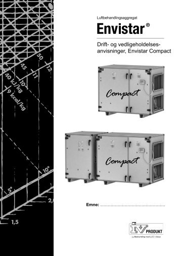 Drift- og vedligeholdelses- anvisninger, Envistar Compact - IV Produkt