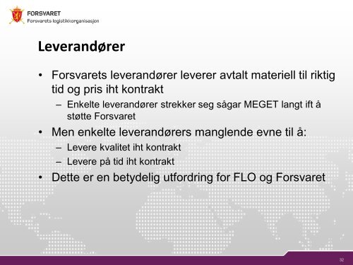 Genmaj Trond R Karlsen - Status og utfordringer i FLO