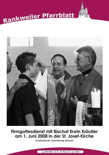 Firmgottesdienst mit Bischof Erwin Kräutler am 1. Juni 2008 in der St ...