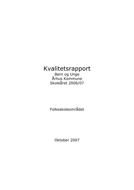 Kvalitetsrapport - Hovedrapport 06 07