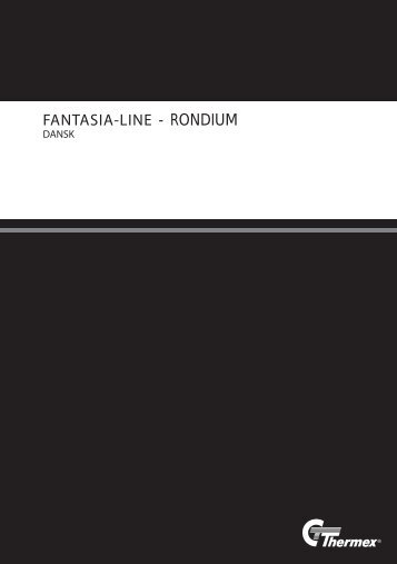 FANTASIA-LINE - RONDIUM - Thermex A/S