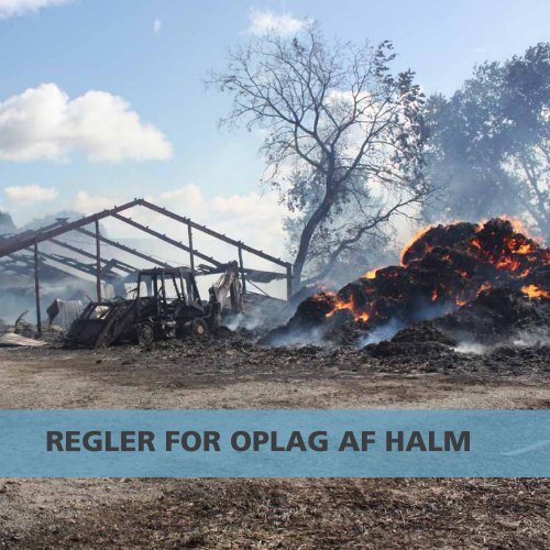 REGLER FOR OPLAG AF HALM - LandbrugsInfo