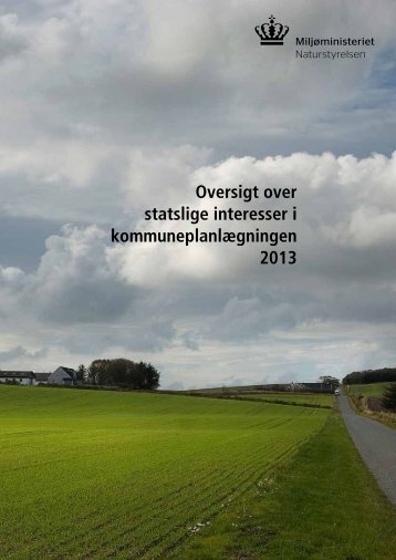 en oversigt over statslige interesser i kom- muneplanlægningen - 2013
