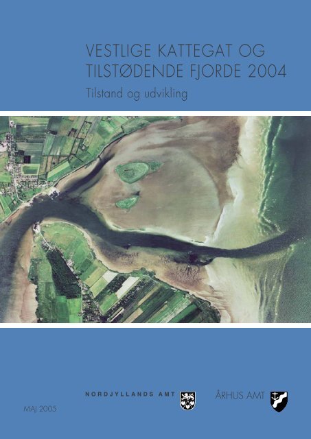 Vestlige Kattegat og tilsødende fjorde 2004. Tilstand og udvikling