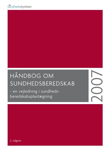 Håndbog om Sundhedsberedskab, 2007 - Nordhels
