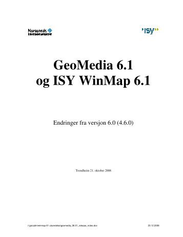 GeoMedia 6.1 og ISY WinMap 6 - Norconsult