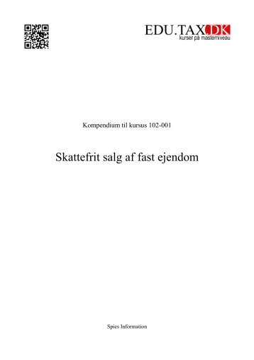 Skattefrit salg af fast ejendom - Tax.dk
