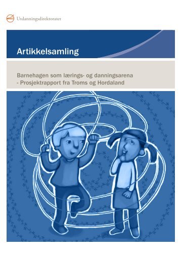 Prosjektrapport fra Hordaland og Troms - Udir.no