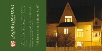 A ll k re a tiv ite t i d e tte h u s!” - Jacobsenhuset