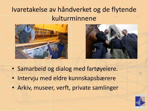 Fartøyvernsenteret v/ Terje Flaaten-Stokkan - Sør-Troms regionråd