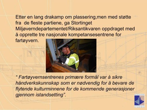 Fartøyvernsenteret v/ Terje Flaaten-Stokkan - Sør-Troms regionråd