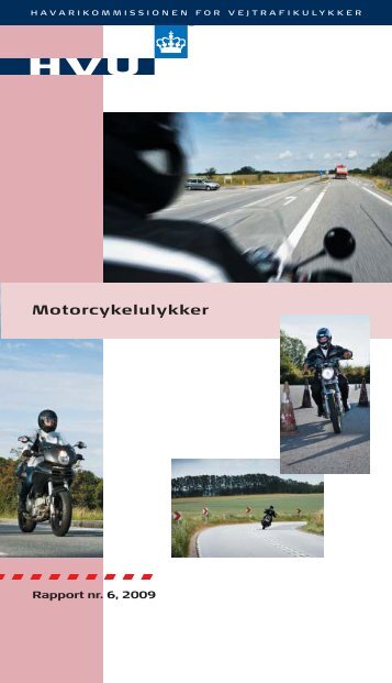 Havarikommissionens rapport om motorcykelulykker - MC Graasten