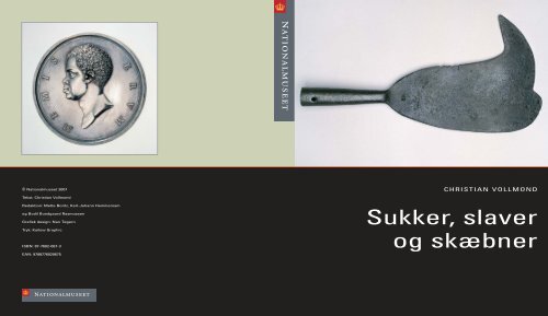 Sukker, slaver og skæbner - Nationalmuseet