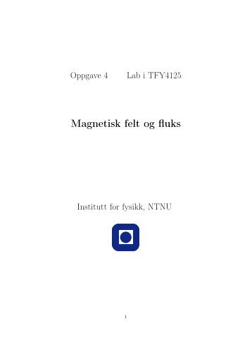 Magnetisk felt og flux - NTNU