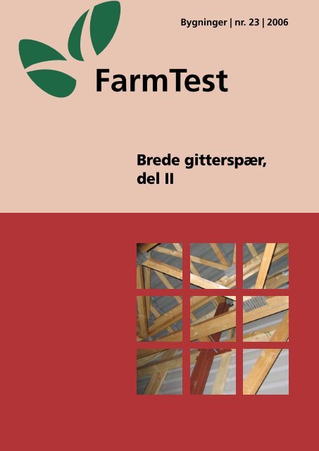 FarmTest Brede gitterspær_1aug2006vab.indd - LandbrugsInfo