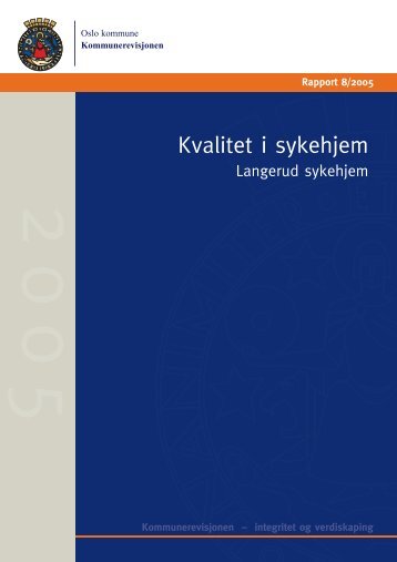 Rapport 8/2005 Kvalitet i sykehjem - Kommunerevisjonen