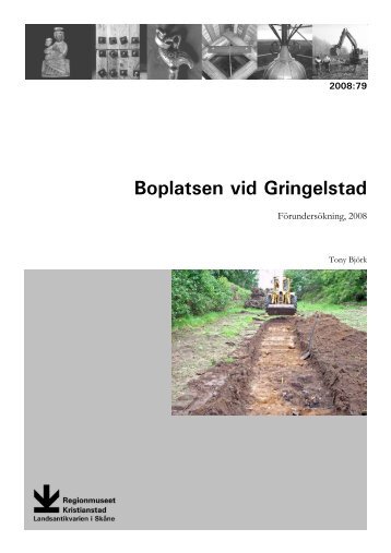 Boplatsen vid Gringelstad - Regionmuseet Kristianstad