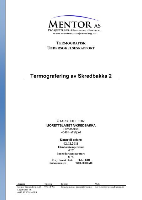 Rapport - Termografering - Skredbakkatunet 2.pdf - Borettslag.net